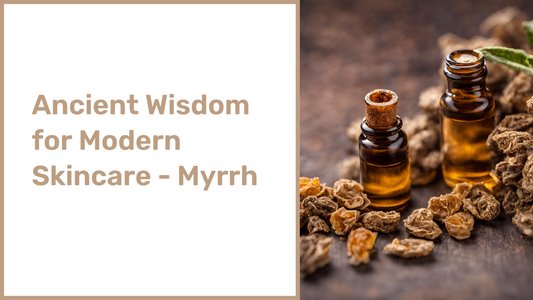Myrrh Essential Oil: Ancient Wisdom for Modern Skincare